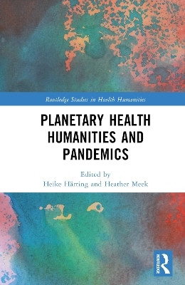 Planetary Health Humanities and Pandemics(English, Hardcover, unknown)