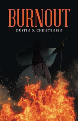 Burnout(English, Paperback, Christensen Dustin D)