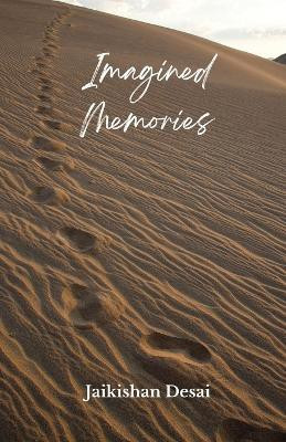 Imagined Memories(English, Paperback, Desai Jaikishan)