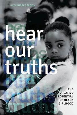 Hear Our Truths(English, Electronic book text, Brown Ruth Nicole)