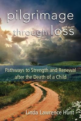 Pilgrimage through Loss(English, Paperback, Hunt Linda Lawrence)