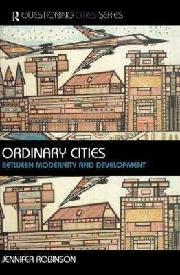 Ordinary Cities(English, Hardcover, Robinson Jennifer)