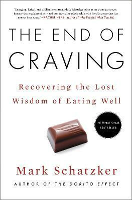The End of Craving(English, Paperback, Schatzker Mark)