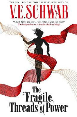 The Fragile Threads of Power (Signed edition)(English, Hardcover, Schwab V. E.)