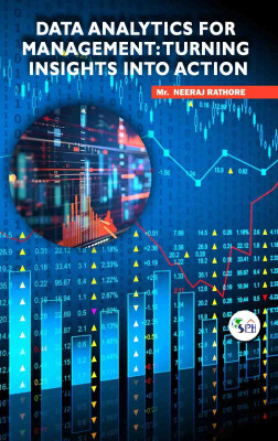 DATA ANALYTICS FOR MANAGEMENT: TURNING INSIGHTS INTO ACTION(Paperback, Mr. NEERAJ RATHORE)