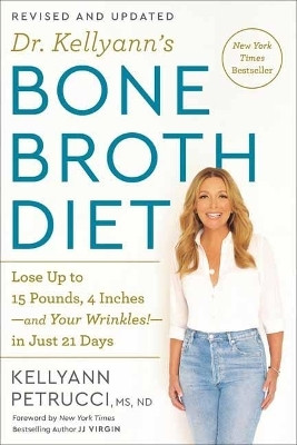 Dr. Kellyann's Bone Broth Diet(English, Paperback, Petrucci Kellyann)