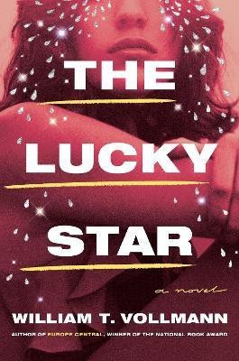 The Lucky Star(English, Hardcover, Vollmann William T.)