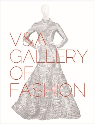 V&A Gallery of Fashion(English, Paperback, unknown)