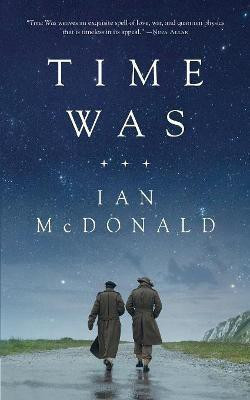 Time Was(English, Paperback, McDonald Ian)