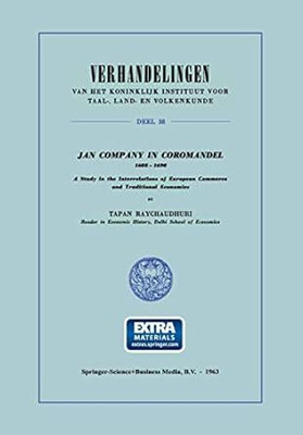 Jan Company in Coromandel 1605-1690(Paperback, Tapan Raychaudhuri)