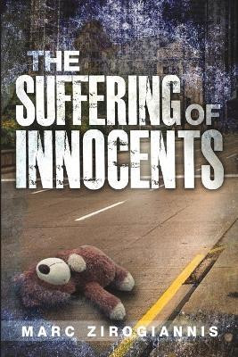 The Suffering of Innocents(English, Paperback, Zirogiannis Marc)