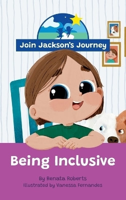 JOIN JACKSON'S JOURNEY Being Inclusive(English, Hardcover, Roberts Renata)