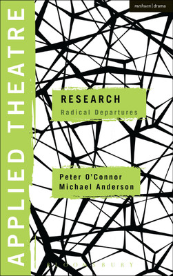 Applied Theatre: Research(English, Hardcover, O'Connor Peter Dr)