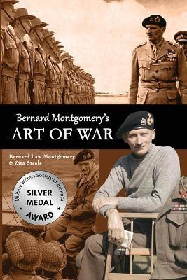 Bernard Montgomery's Art of War(English, Paperback, Steele Zita)