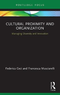 Cultural Proximity and Organization(English, Paperback, Ceci Federica)