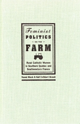 Feminist Politics on the Farm(English, Hardcover, Black Naomi)