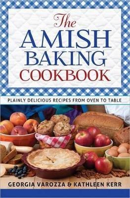 The Amish Baking Cookbook(English, Spiral bound, Varozza Georgia)