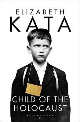 Child of the Holocaust(English, Electronic book text, Kata Elizabeth)