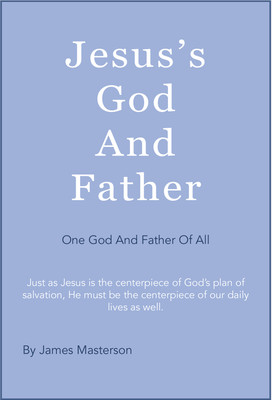 Jesus's God And Father(English, Paperback, Masterson James)