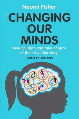 Changing Our Minds(English, Paperback, Fisher Naomi Dr.)