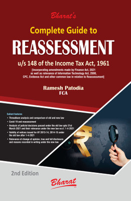 Complete Guide to REASSESSMENT u/s 148 of the Income Tax Act, 1961(Paperback, Patodia Ramesh)