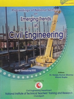 National Seminar on Emerging Trends in Civil Engineering(Paperback, Editors :Dr.Sanjay Kumar Sharma , Himmi Gupta)