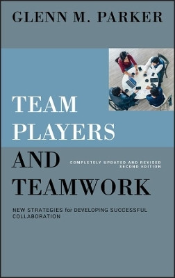 Team Players and Teamwork(English, Hardcover, Parker Glenn M.)
