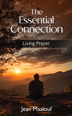 The Essential Connection - Living Prayer(Paperback, Jean Maalouf)