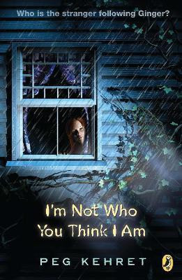 I'm Not Who You Think I Am(English, Paperback, Kehret Peg)