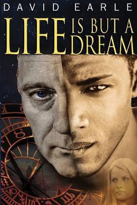 Life Is But A Dream(English, Paperback, Earle David)
