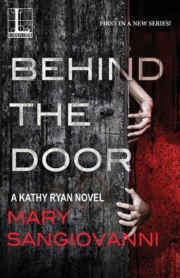 Behind the Door(English, Paperback, SanGiovanni Mary)