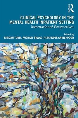 Clinical Psychology in the Mental Health Inpatient Setting(English, Paperback, unknown)