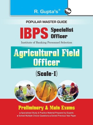 Ibps (Specialist Officer) Agricultural Field Officer (Scale-I) Preliminary & Main Exams Guide(English, Paperback, Rph Editorial Board)