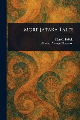 More Jataka Tales(English, Paperback, Babbitt Ellen C)