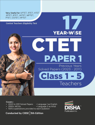 17 Year-Wise Ctet Paper 1 Solved Papers (2023 - 2011) Class 1 - 5 Teachers(English, Paperback, unknown)