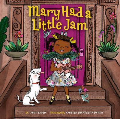 Mary Had a Little Jam: Volume 3(English, Hardcover, Sauer Tammi)