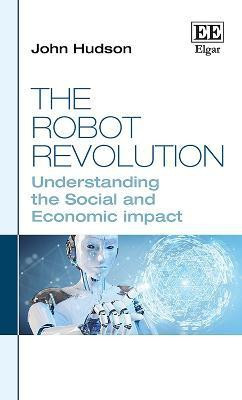 The Robot Revolution(English, Hardcover, Hudson John)