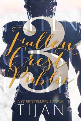 Fallen Crest Public (Special Edition)(English, Paperback, Tijan)