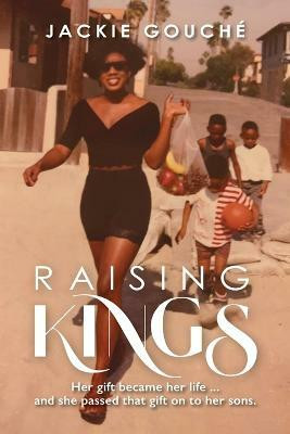 Raising Kings(English, Paperback, Gouche Jackie)