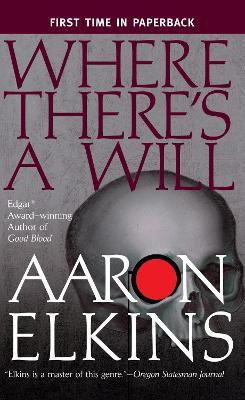 Where There's a Will(English, Paperback, Elkins Aaron)
