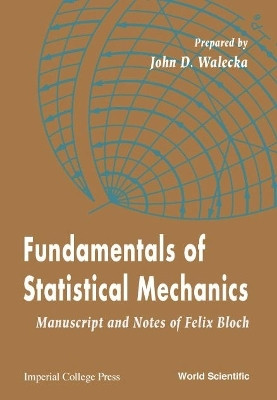 Fundamentals Of Statistical Mechanics: Manuscript And Notes Of Felix Bloch(English, Hardcover, Walecka John Dirk)