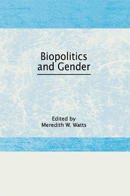 Biopolitics and Gender(English, Electronic book text, Watts Jr Meredith W)