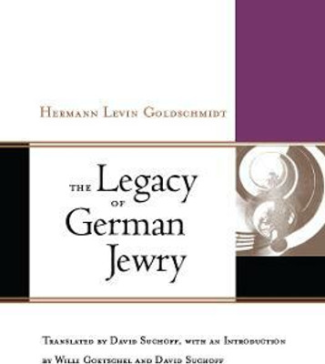 The Legacy of German Jewry(English, Hardcover, Goldschmidt Hermann Levin)