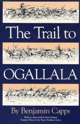 The Trail to Ogallala(English, Hardcover, Capps Benjamin)