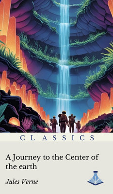 A Journey to the Center of the Earth(Paperback, Jules Verne)