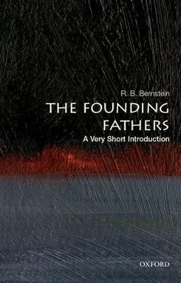 The Founding Fathers: A Very Short Introduction(English, Paperback, Bernstein R. B.)