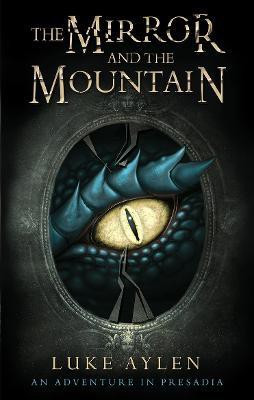 The Mirror and the Mountain(English, Paperback, Aylen Luke)