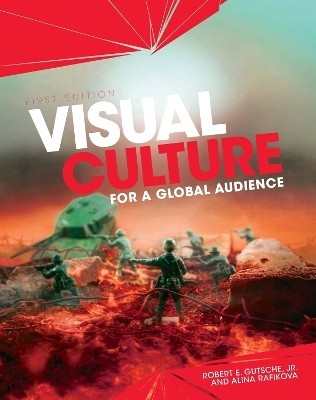 Visual Culture for a Global Audience(English, Paperback, Jr. Robert E. Gutsche)