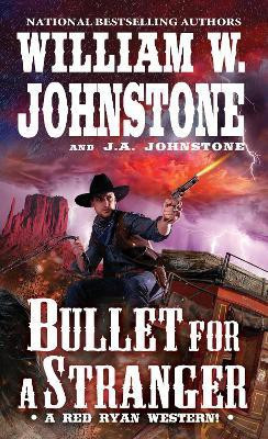 Bullet for a Stranger(English, Paperback, Johnstone William W.)