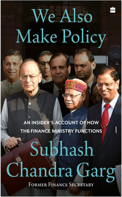 We Also Make Policy(English, Hardcover, Garg Subhash Chandra)